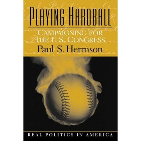 Playing Hardball: Campaigning for the U.S. Congress Paperback, Pearson ...