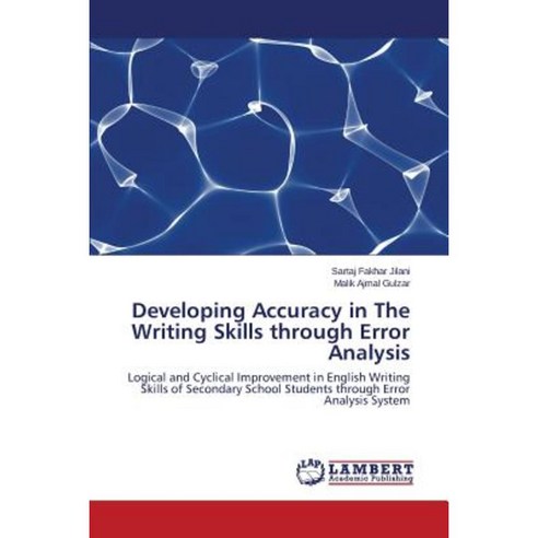 Developing Accuracy in the Writing Skills Through Error Analysis Paperback, LAP Lambert Academic Publishing