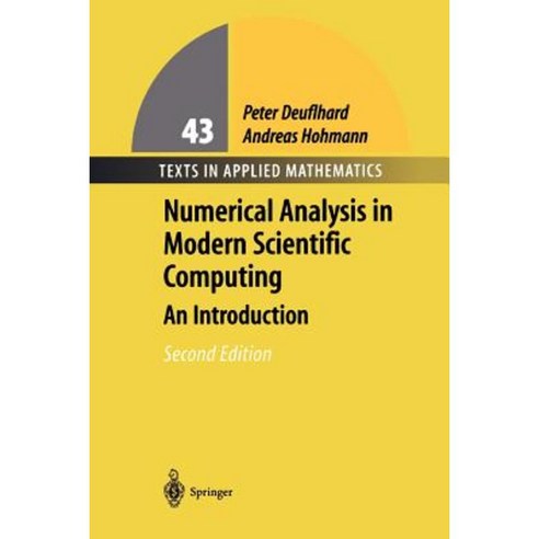 Numerical Analysis in Modern Scientific Computing: An Introduction Paperback, Springer