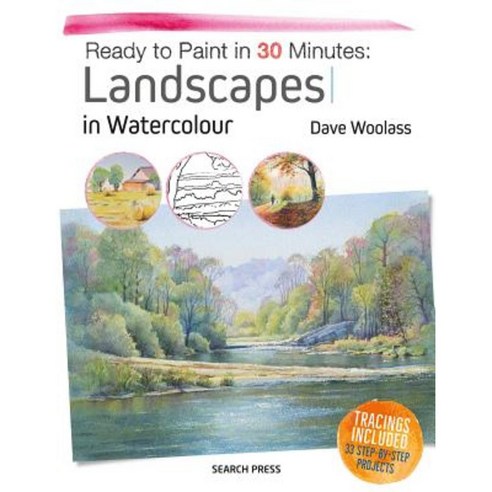 Ready to Paint in 30 Minutes: Landscapes in Watercolour: Tracings Included. 30 Step-By-Step Projects. Paperback, Search Press(UK)