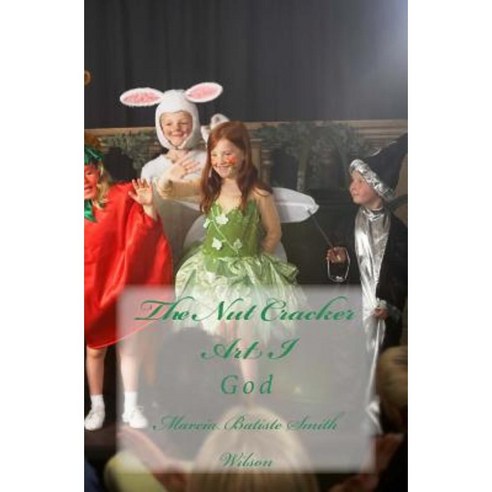 The Nut Cracker Art I: God Paperback, Createspace Independent Publishing Platform