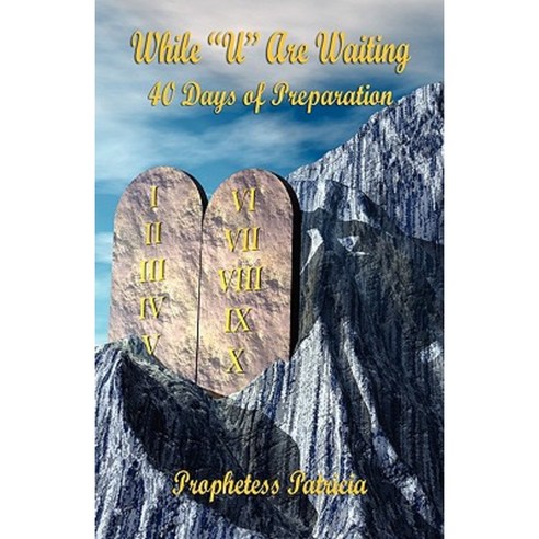 While U Are Waiting - 40 Days of Preparation Paperback, E-Booktime, LLC