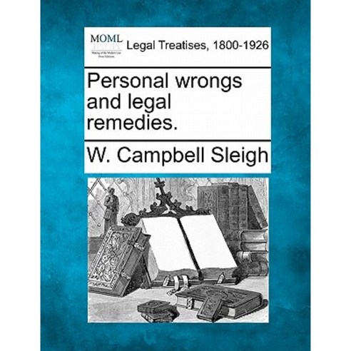 Personal Wrongs and Legal Remedies. Paperback, Gale Ecco, Making of Modern Law