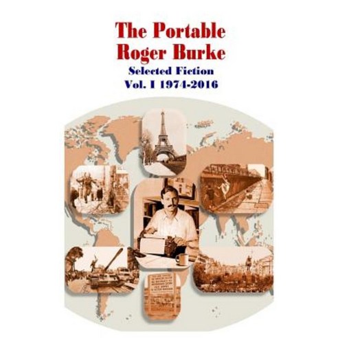 The Portable Roger Burke Paperback, Createspace Independent Publishing Platform