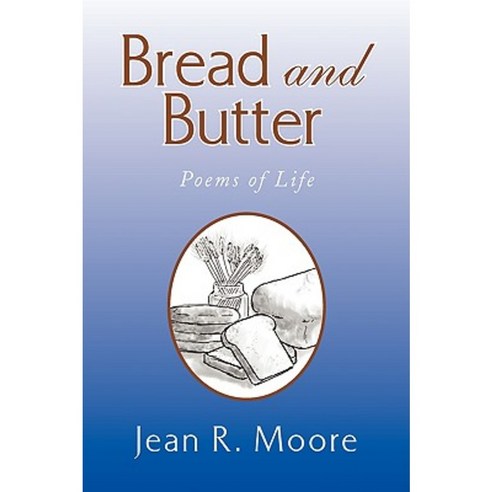 Bread and Butter Hardcover, Xlibris Corporation