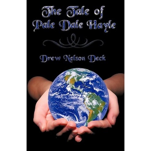The Tale of Pale Dale Hayle Paperback, iUniverse