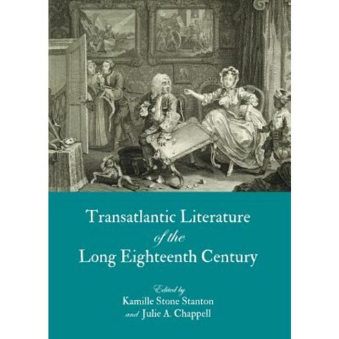 Transatlantic Literature of the Long Eighteenth Century Hardcover, Cambridge Scholars Publishing
