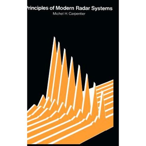 Principles of Modern Radar Systems Hardcover, Artech House Publishers ...