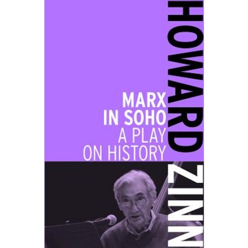Marx in Soho: A Play on History Paperback, Haymarket Books