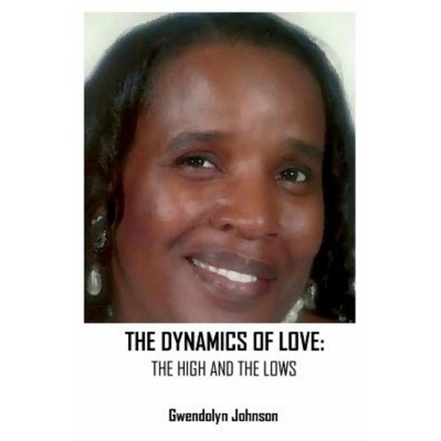 The Dynamics of Love: The Highs and the Lows Paperback, Jazzy Kitty Greetings Marketing & Publishing