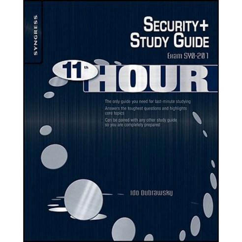 Eleventh Hour Security+: Exam Sy0-201 Study Guide Paperback, Syngress Publishing