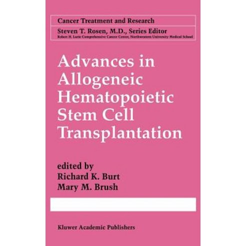 Advances in Allogeneic Hematopoietic Stem Cell Transplantation Hardcover, Springer
