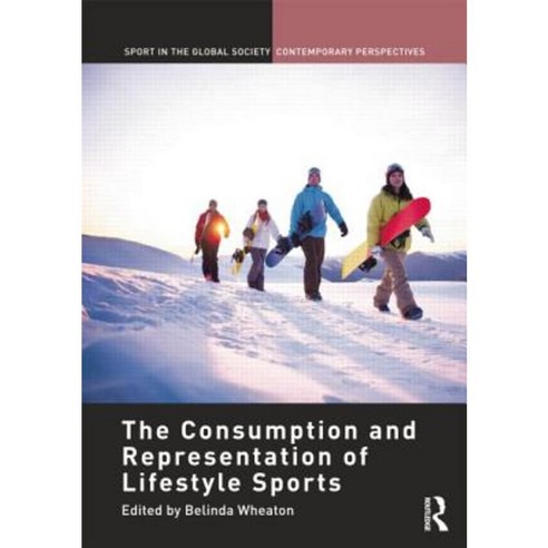 The Consumption and Representation of Lifestyle Sports Paperback, Routledge
