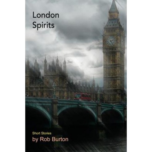 London Spirits: Short Stories Paperback, Stansbury Publishing