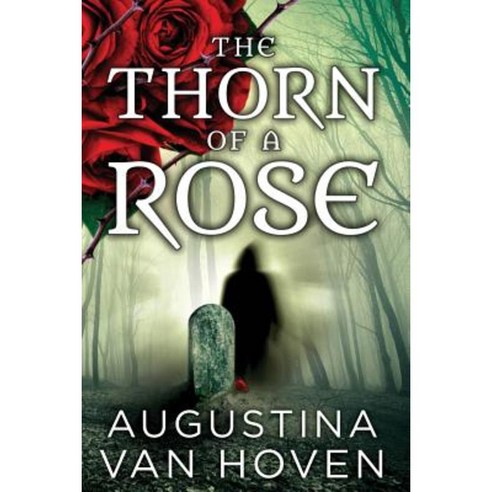 The Thorn of the Rose Paperback, Enchanted Tomes LLC