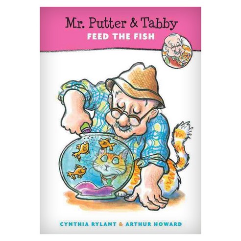 Mr. Putter and Tabby Feed the Fish First paperback, Houghton Mifflin Harcourt