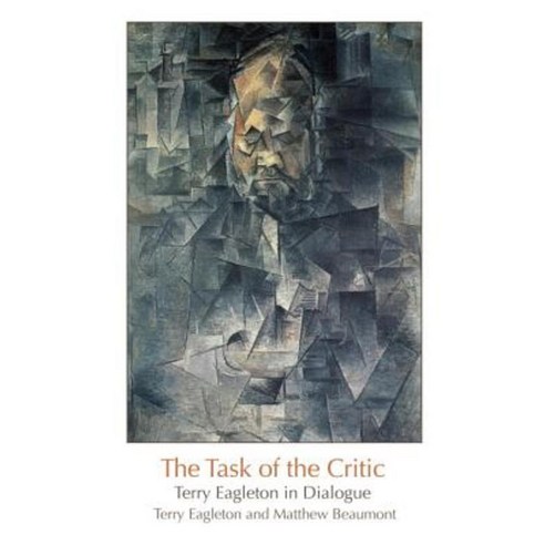 The Task of the Critic: Terry Eagleton in Dialogue Paperback, Verso