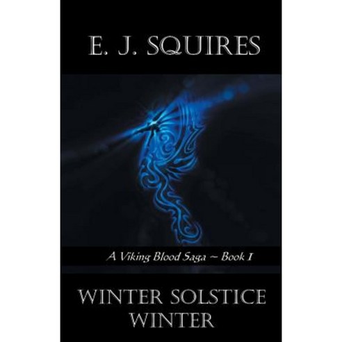 Winter Solstice Winter: A Viking Saga - Book 1 Paperback, iUniverse