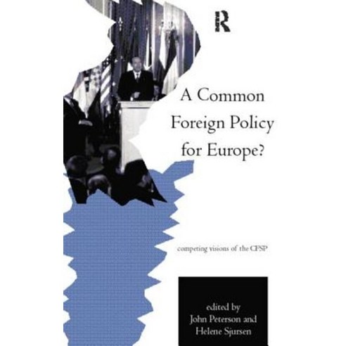 A Common Foreign Policy for Europe? Paperback, Routledge