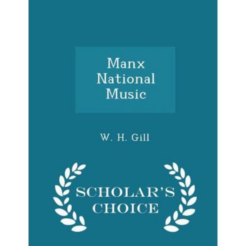 Manx National Music - Scholar''s Choice Edition Paperback