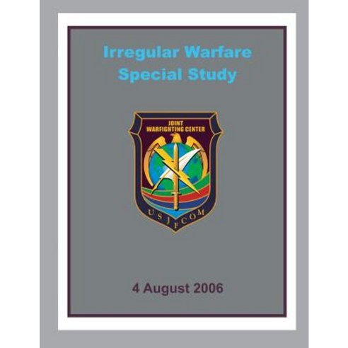 Irregular Warfare Special Study Paperback, Createspace