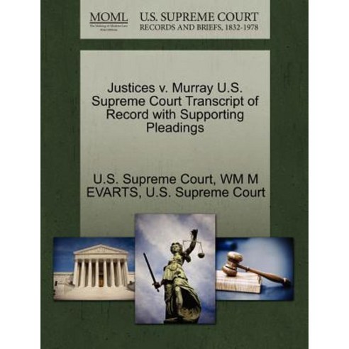 Justices V. Murray U.S. Supreme Court Transcript of Record with Supporting Pleadings Paperback, Gale Ecco, U.S. Supreme Court Records