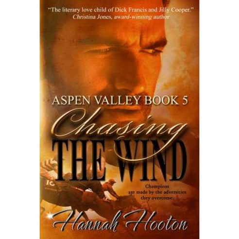 Chasing the Wind: (Aspen Valley Series Book 5) Paperback, Aspen Valley Books