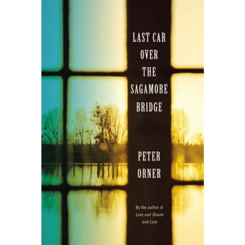 Last Car Over the Sagamore Bridge Hardcover, Little Brown and Company