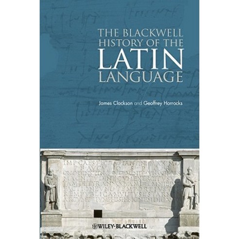 The Blackwell History of the Latin Language Paperback, Wiley-Blackwell