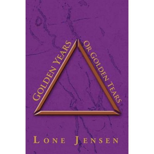 Golden Years or Golden Tears Paperback, Xlibris Corporation