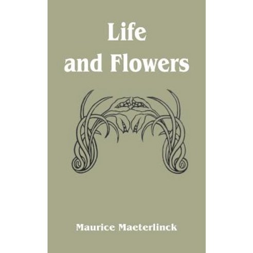 Life and Flowers Paperback, Fredonia Books (NL)