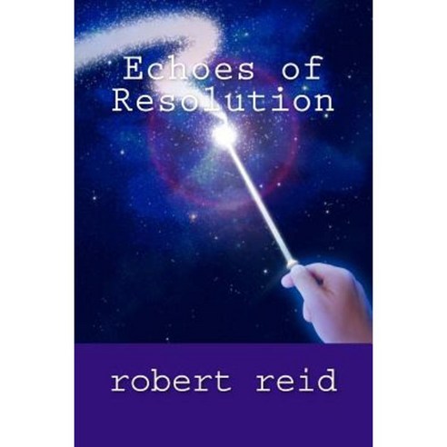 Echoes of Resolution: Roberts Poetry Paperback, Createspace Independent Publishing Platform