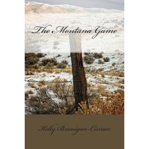 The Montana Game Paperback, Createspace