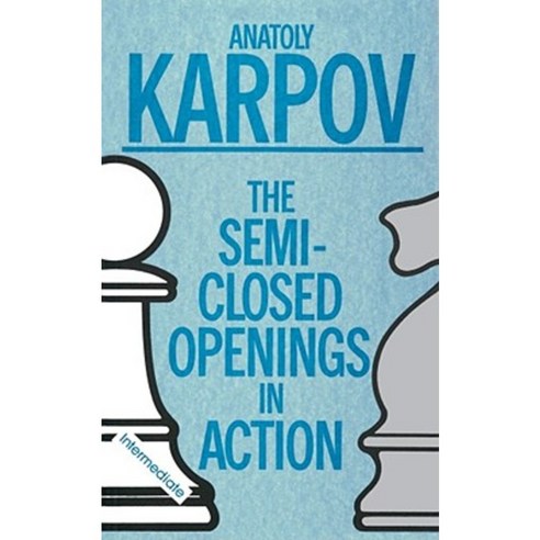 The Semi-Closed Openings in Action Hardcover, Touchstone Books