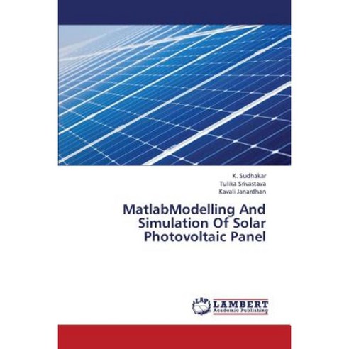 Matlabmodelling and Simulation of Solar Photovoltaic Panel Paperback ...