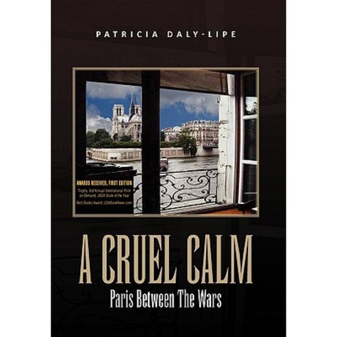 A Cruel Calm Paperback, Xlibris Corporation