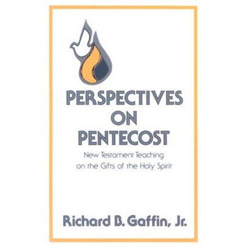Perspectives on Pentecost Paperback, P & R Publishing