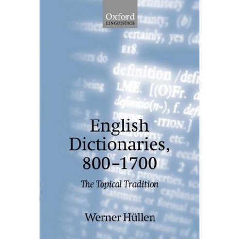 English Dictionaries 800-1700: The Topical Tradition Paperback, OUP Oxford