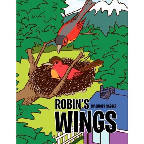 Robin''s Wings Paperback, Xlibris