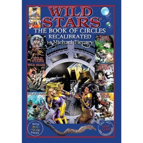 Wild Stars: The Book of Circles - Recalibrated Hardcover, Tierney Inc.