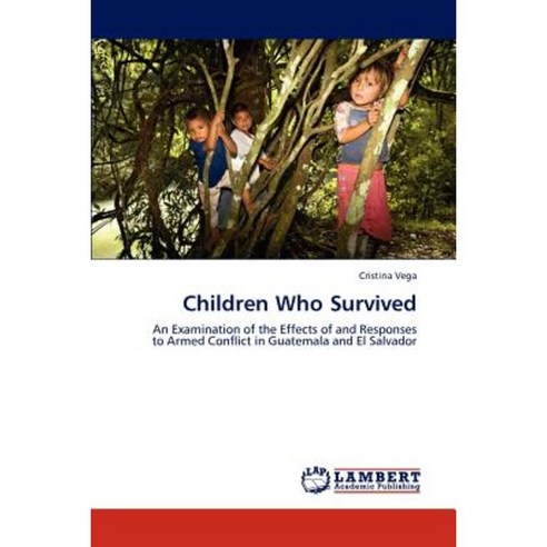 Children Who Survived Paperback, LAP Lambert Academic Publishing