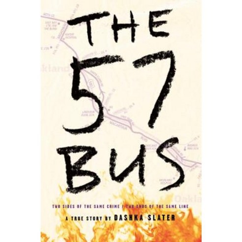 The 57 Bus: A True Story of Two Teenagers and the Crime That Changed Their Lives Hardcover, Farrar Straus Giroux
