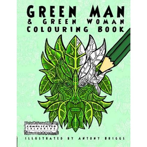 Green Man and Green Woman: Colouring Book Paperback, Complicated Coloring