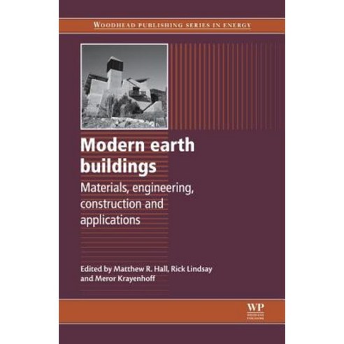 Modern Earth Buildings: Materials Engineering Constructions and Applications Hardcover, Woodhead Publishing