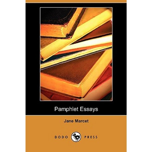 Pamphlet Essays (Dodo Press) Paperback, Dodo Press