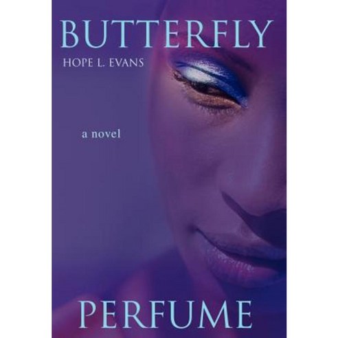 Butterfly Perfume Hardcover, iUniverse