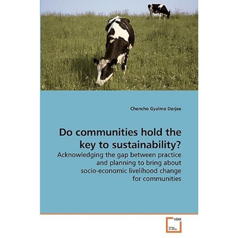Do Communities Hold the Key to Sustainability? Paperback, VDM Verlag