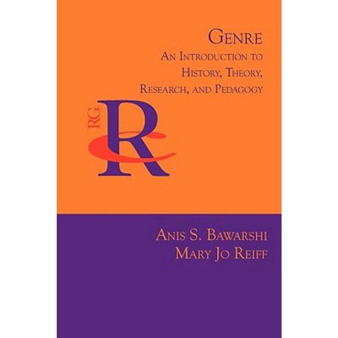 Genre: An Introduction to History Theory Research and Pedagogy Paperback, Parlor Press