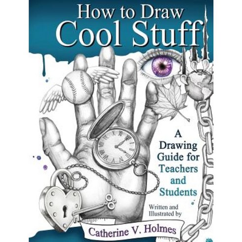 How to Draw Cool Stuff: A Drawing Guide for Teachers and Students Hardcover, Library Tales Publishing