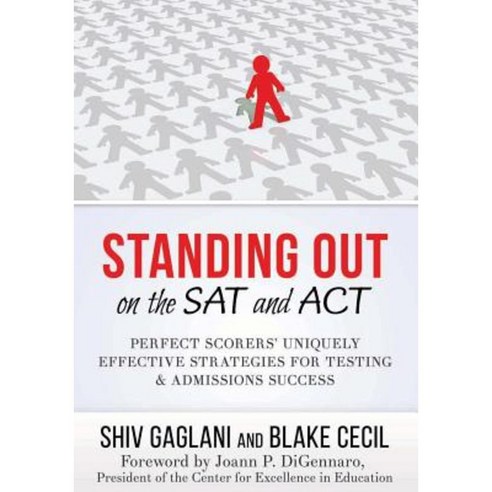 Standing Out on the SAT and ACT: Perfect Scorers'' Uniquely Effective Strategies for Testing and Admissions Success Paperback, Osmosis